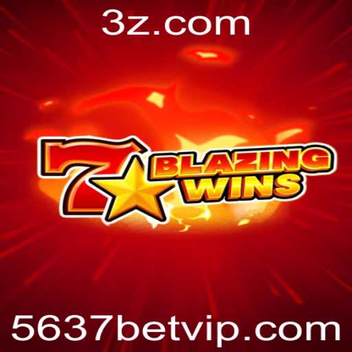 BlazingWins: Descubra a Aventura do Novo Jogo de Cassino com 5637bet